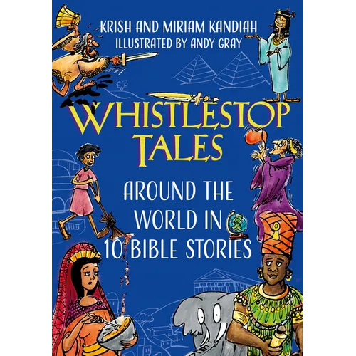 Whistlestop Tales: Around the World in 10 Bible Stories - Hardcover