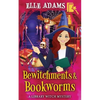 Bewitchments & Bookworms - Paperback