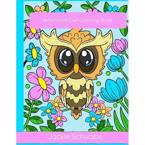 Whimsical Owl Coloring Book - Paperback