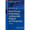 Blood Pressure Monitoring in Cardiovascular Medicine and Therapeutics - Hardcover