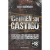 Crimen sin castigo: Cuentos de terror para noches sin despertar - Paperback