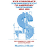 The Corporate Reconstruction of American Capitalism, 1890 1916: The Market, the Law, and Politics - Paperback