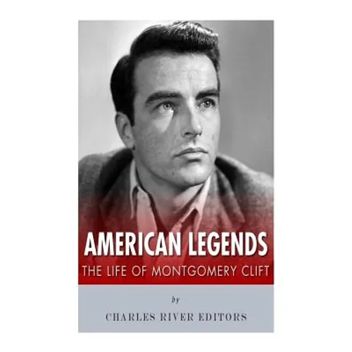 American Legends: The Life of Montgomery Clift - Paperback
