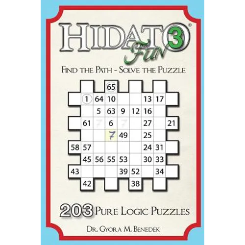 Hidato fun 3: 203 New Logic Puzzles - Paperback