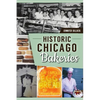 Historic Chicago Bakeries - Paperback
