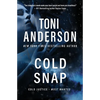 Cold Snap: A Romantic Suspense and Mystery - Paperback