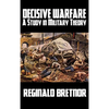Decisive Warfare: A Study in Military Theory - Hardcover