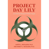 Project Day Lily - Hardcover
