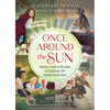 Once Around the Sun: Stories, Crafts, and Recipes to Celebrate the Sacred Earth Year - Paperback
