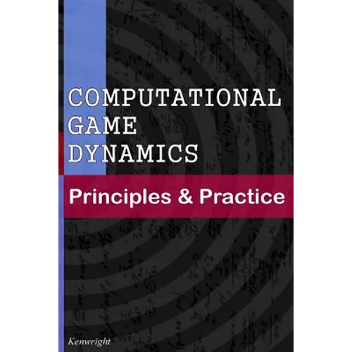 Computational Game Dynamics: Principles & Practice - Paperback