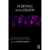 Flirting with Death: Psychoanalysts Consider Mortality - Paperback