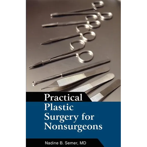 Practical Plastic Surgery for Nonsurgeons - Paperback