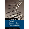 Practical Plastic Surgery for Nonsurgeons - Paperback