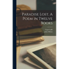 Paradise Lost. A Poem in Twelve Books - Hardcover