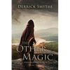 The Other Magic: An Epic Fantasy Adventure - Paperback