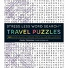 Stress Less Word Search - Travel Puzzles: 100 Word Search Puzzles for Fun and Relaxation - Paperback