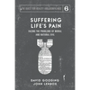 Suffering Life's Pain: Facing the Problems of Moral and Natural Evil - Paperback
