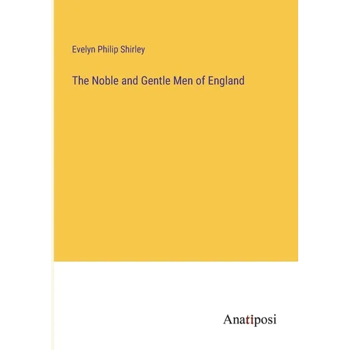 The Noble and Gentle Men of England - Paperback