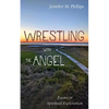 Wrestling with the Angel - Paperback