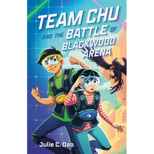 Team Chu and the Battle of Blackwood Arena - Hardcover