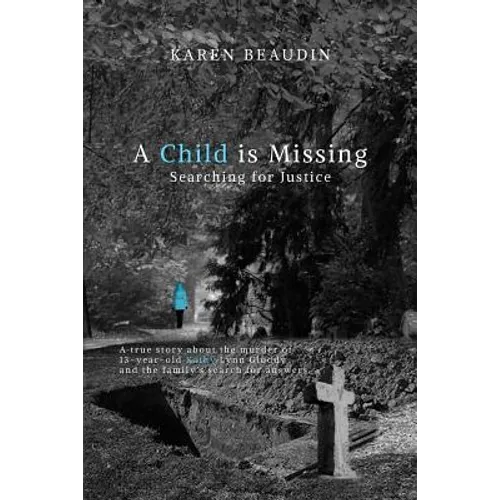 A Child is Missing: Searching for Justice - Paperback