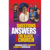 100 Questions and Answers About The Black Church: The Social and Spiritual Movement of a People - Paperback