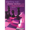 Starting Out: Chess Tactics and Checkmates - Paperback
