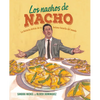 Los Nachos de Nacho: (Nacho's Nachos) - Paperback