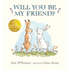 Will You Be My Friend?: (Discover Little Nutbrown Hare's New Friendship in This Follow-Up to 'Guess How Much I Love You' - For Toddlers and Preschoole - Hardcover