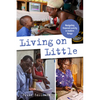 Living on Little: Navigating Financial Scarcity in Modern Kenya - Hardcover