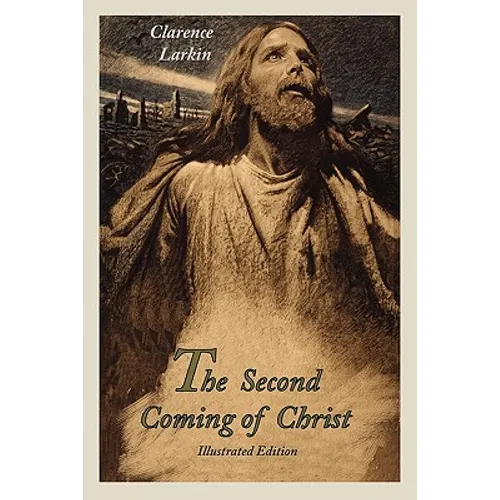 The Second Coming of Christ (Illustrated Edition) - Paperback