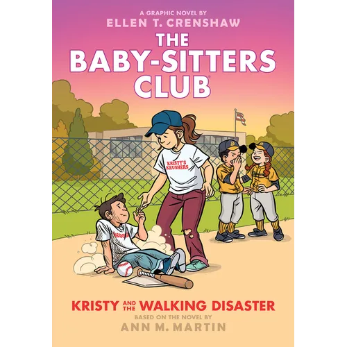 Kristy and the Walking Disaster: A Graphic Novel (the Baby-Sitters Club #16): Volume 16 - Hardcover
