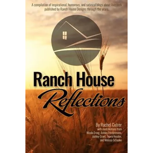 Ranch House Reflections - Paperback