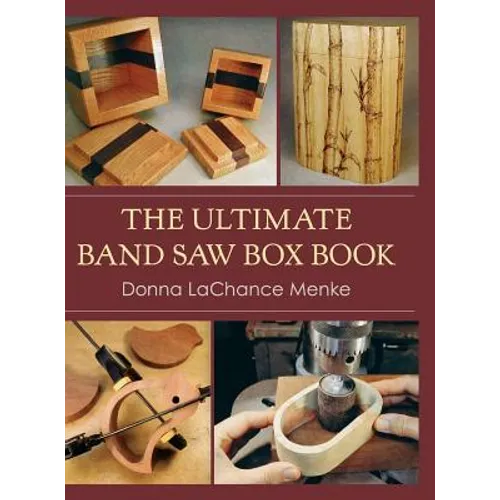 The Ultimate Band Saw Box Book - Hardcover