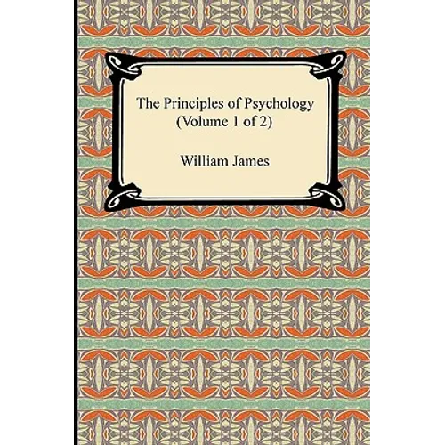 The Principles of Psychology (Volume 1 of 2) - Paperback
