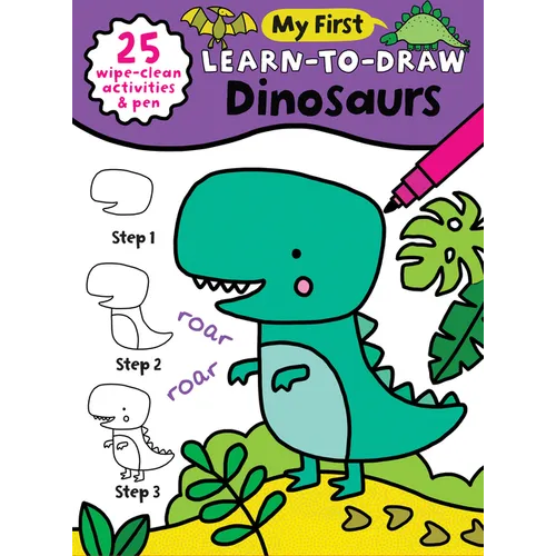 My First Learn-To-Draw: Dinosaurs: (25 Wipe Clean Activities + Dry Erase Marker) - Spiral