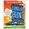 The New York Times Large-Print Tons of Puns Crosswords: 120 Large-Print Puzzles from the Pages of the New York Times - Paperback