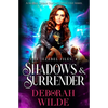 Shadows & Surrender: A Snarky Urban Fantasy Detective Series - Paperback