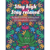 Stay high, Stay Relaxed - Cannabidiol adult Coloring Book: A fun activity for CBD explorer. Marijuana Adult Coloring Book to intensify the imagination - Paperback