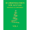 10 Christmas Duets for Alto Sax with Piano Accompaniment: Vol. 1 - Paperback