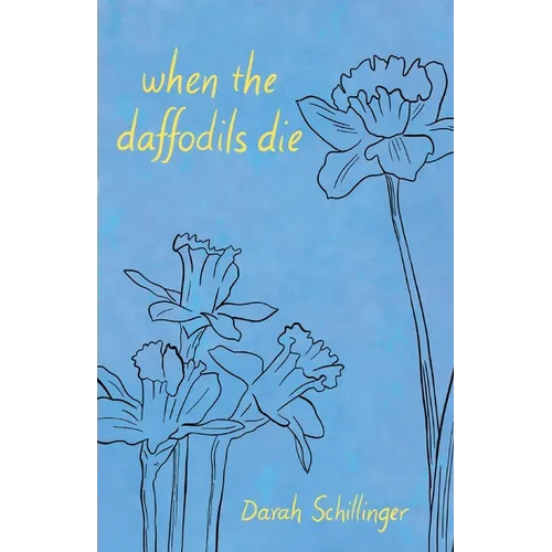 when the daffodils die - Paperback