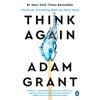 Think Again: The Power of Knowing What You Don't Know - Paperback