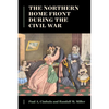 The Northern Home Front During the Civil War - Paperback