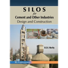 SILOS for Cement and Other Industries: Design and Construction - Paperback