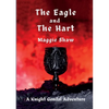The Eagle and The Hart - Paperback
