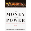 The Money and the Power: The Making of Las Vegas and Its Hold on America - Paperback