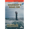 Somebody's Done For - Paperback