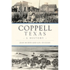 Coppell, Texas: A History - Paperback