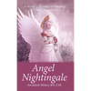 Angel Nightingale: A Nurse's Journey of Healing With Angels - Hardcover