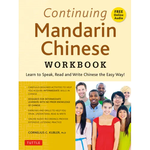 Continuing Mandarin Chinese Workbook: Learn to Speak, Read and Write Chinese the Easy Way! (Includes Online Audio) - Paperback